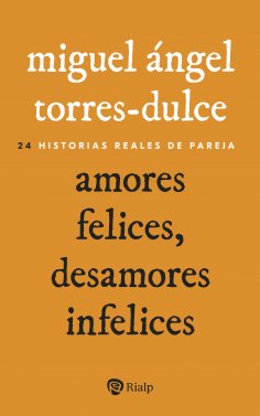 eBook: Amores felices, desamores infelices