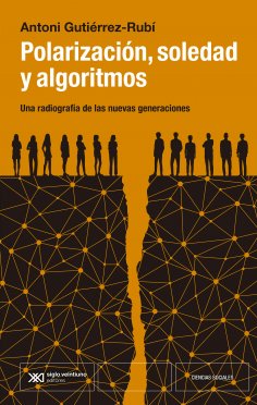 eBook: Polarización, soledad y algoritmos