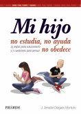 ebook: Mi hijo no estudia, no ayuda, no obedece