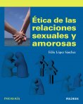 ebook: Ética de las relaciones sexuales y amorosas