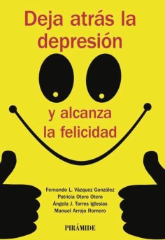 ebook: Deja atrás la depresión y alcanza la felicidad