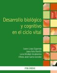ebook: Desarrollo biológico y cognitivo en el ciclo vital
