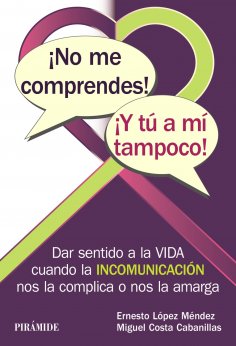 ebook: ¡No me comprendes! ¡Y tú a mí tampoco!