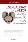 ebook: La sexualidad y el amor después de los 50 y más