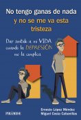ebook: No tengo ganas de nada y no se me va esta tristeza