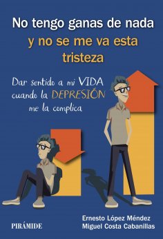ebook: No tengo ganas de nada y no se me va esta tristeza