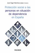 ebook: Protección social a las personas en situación de dependencia en España