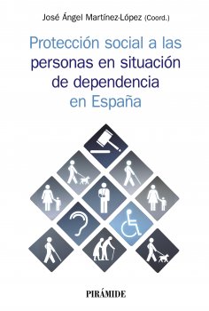 ebook: Protección social a las personas en situación de dependencia en España