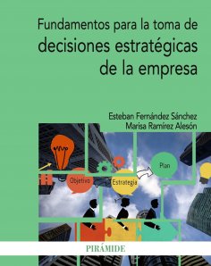 ebook: Fundamentos para la toma de decisiones estratégicas de la empresa