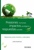 ebook: Presiones humanas, impactos ecológicos, respuestas sociales