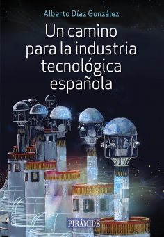 eBook: Un camino para la industria tecnológica española