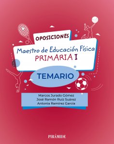 ebook: Oposiciones. Maestro de Educación Física en Educación Primaria I