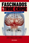 ebook: Fascinados por el true crime