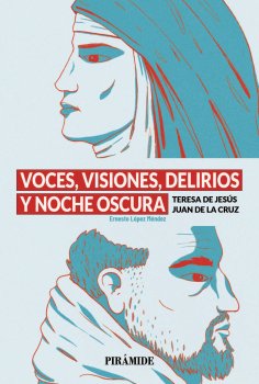 ebook: Voces, visiones, delirios y noche oscura