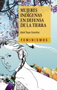 ebook: Mujeres indígenas en defensa de la tierra
