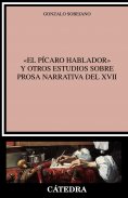 eBook: "El pícaro hablador" y otros estudios sobre  prosa narrativa del XVII