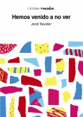 eBook: Hemos venido a no ver