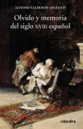 ebook: Olvido y memoria del siglo XVIII español