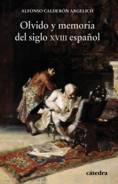 eBook: Olvido y memoria del siglo XVIII español