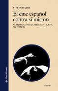 eBook: El cine español contra sí mismo