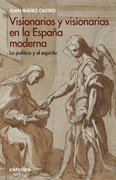 ebook: Visionarios y visionarias en la España moderna