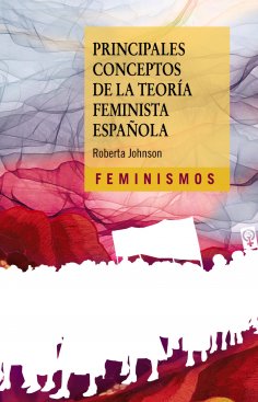 ebook: Principales conceptos de la teoría feminista española