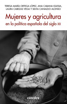 ebook: Mujeres y agricultura en la política española del siglo XX
