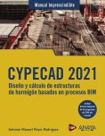ebook: CYPECAD 2021. Diseño y cálculo de estructuras de hormigón basado en procesos BIM