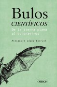 ebook: Bulos científicos: de la tierra plana al coronavirus