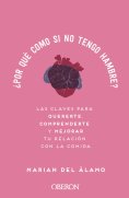 ebook: ¿Por qué como si no tengo hambre?