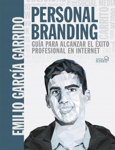 eBook: Personal Branding. Guía para alcanzar el éxito profesional en Internet