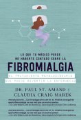 ebook: Lo que tu médico puede no haberte contado sobre la fibromialgia