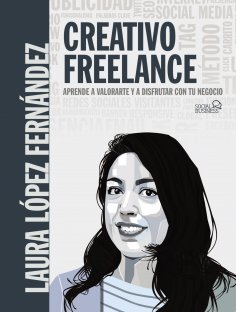 eBook: Creativo Freelance. Aprende a valorarte y a disfrutar con tu negocio