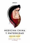 ebook: Medicina China y Maternidad. Una vida nueva