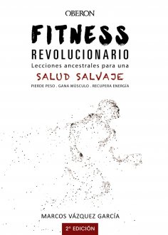 ebook: Fitness revolucionario. Lecciones ancestrales para una salud salvaje