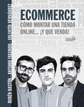 eBook: Ecommerce. Cómo montar una tienda online... ¡y que venda!