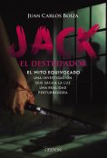 eBook: Jack el Destripador. El mito equivocado