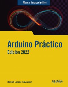 ebook: Arduino práctico. Edición 2022