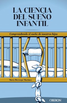 ebook: La ciencia del sueño infantil. Comprendiendo el sueño de nuestros hijos