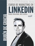 eBook: Curso de marketing en LinkedIn. Menos publicidad, más clientes