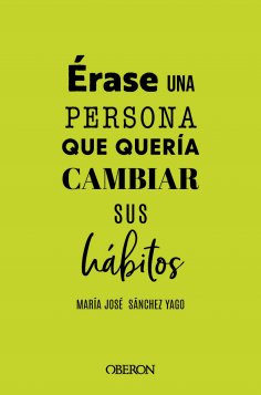 ebook: Érase una vez una persona que quería cambiar sus hábitos...