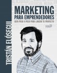 eBook: Marketing para emprendedores. Guía paso a paso para lanzar tu proyecto