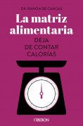 ebook: La matriz alimentaria. Deja de contar calorías
