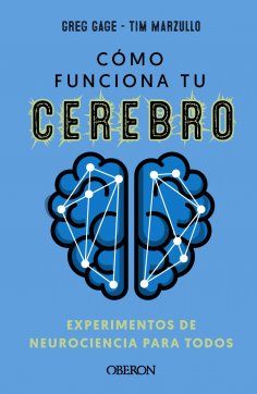 ebook: Cómo funciona tu cerebro: experimentos de neurociencia para todos