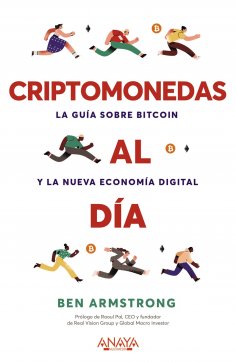 ebook: Criptomonedas al día. La guía sobre Bitcoin y la nueva economía digital