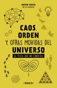 ebook: Caos, orden y otras movidas del universo