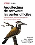 ebook: Arquitectura de software: las partes difíciles. Análisis moderno de ventajas y desventajas para arqu