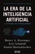 ebook: La era de la Inteligencia Artificial y nuestro futuro humano