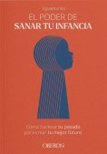 ebook: El poder de sanar tu infancia