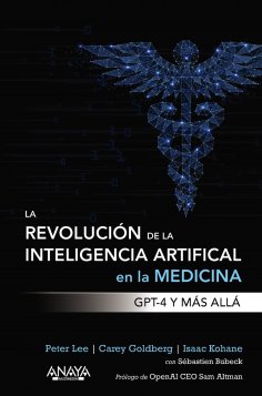 ebook: La revolución de la Inteligencia artificial en la medicina. GPT-4 y más allá